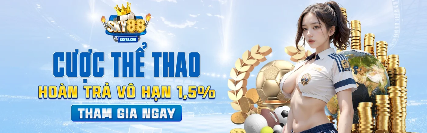 Cược thể thao hoàn trả vô hạn